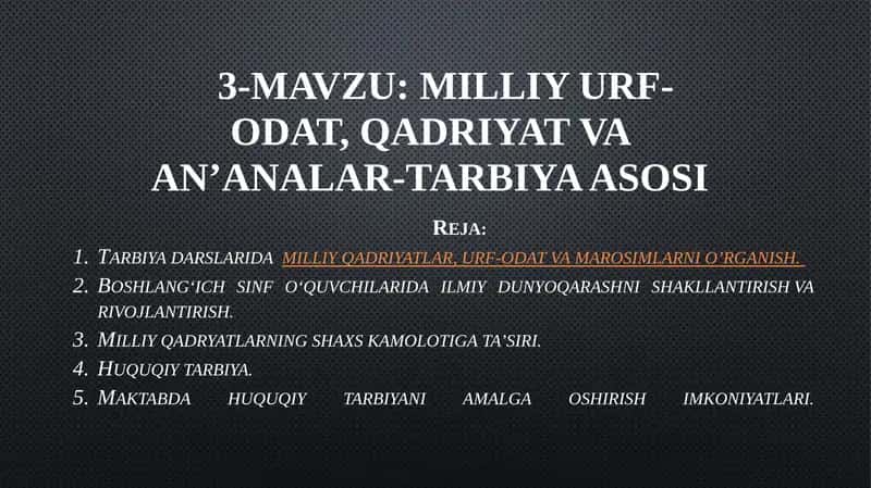 Milliy urf-odat, qadriyat va an'analar tarbiya asosi