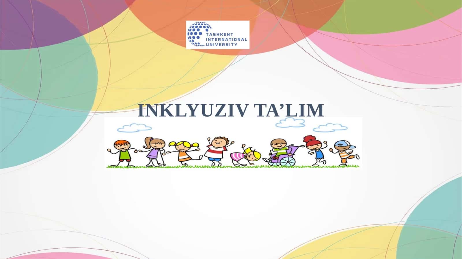Inklyuziv ta’limning huquqiy-me’yoriy asoslari