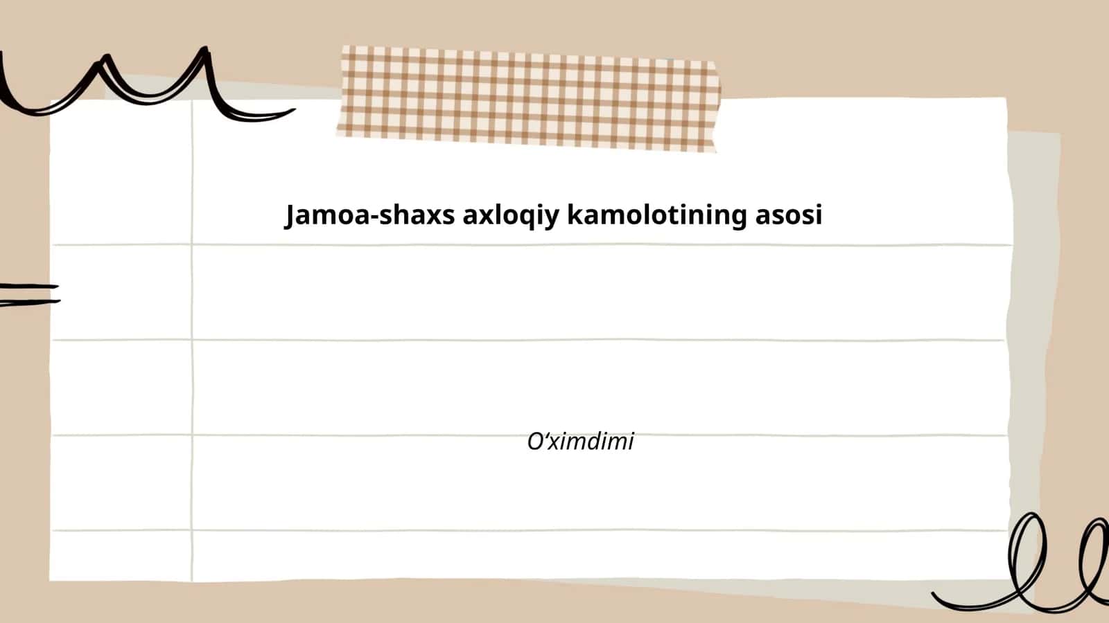 Jamoa-shaxs axloqiy kamolotining asosi