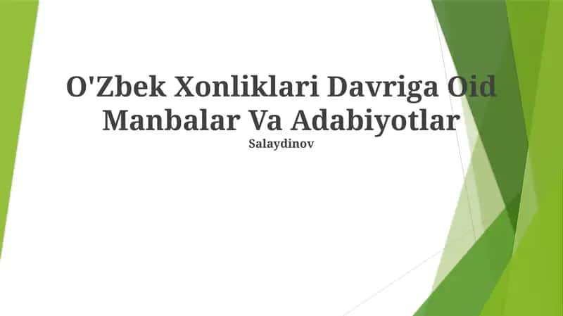 O'Zbek Xonliklari Davriga Oid Manbalar Va Adabiyotlar