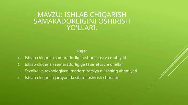 Ishlab chiqarish samaradorligini oshirish yo'llari.