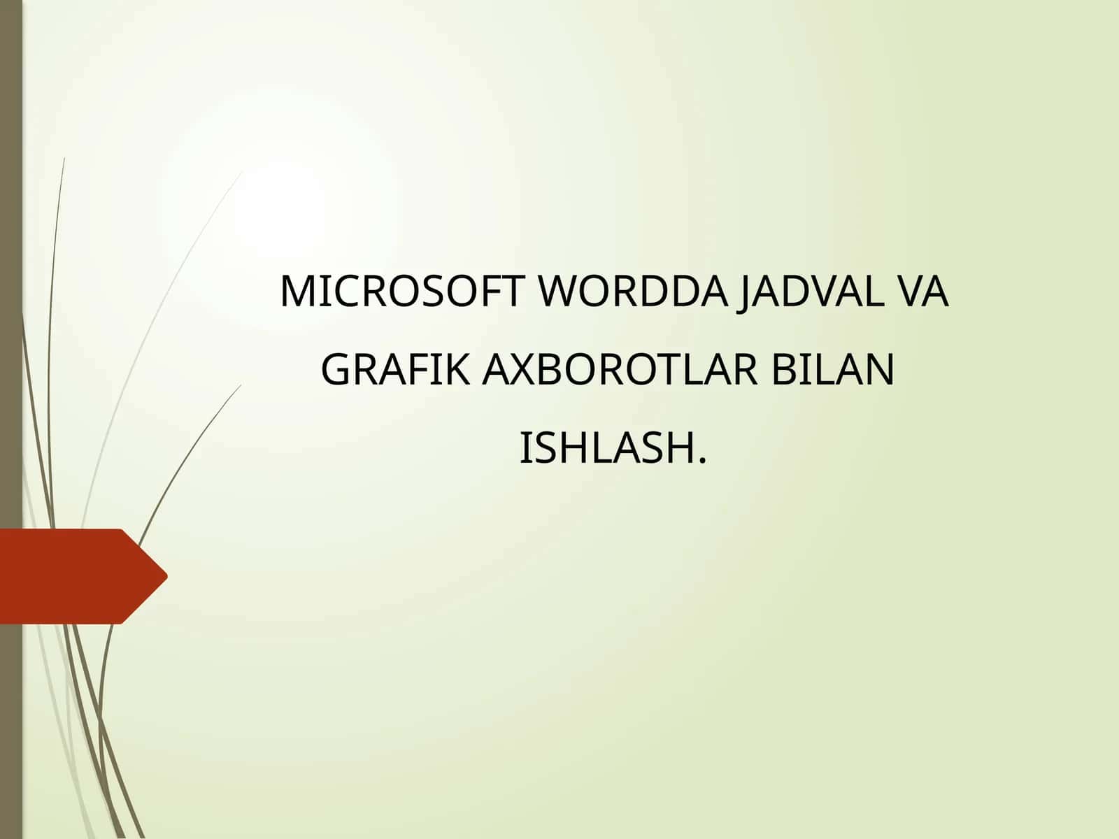 Microsoft Wordda Jadval va Grafik Axborotlar bilan ishlash