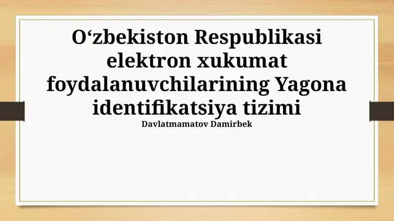 O‘zbekiston Respublikasi elektron hukumati foydalanuvchilari uchun yagona identifikatsiya tizimi