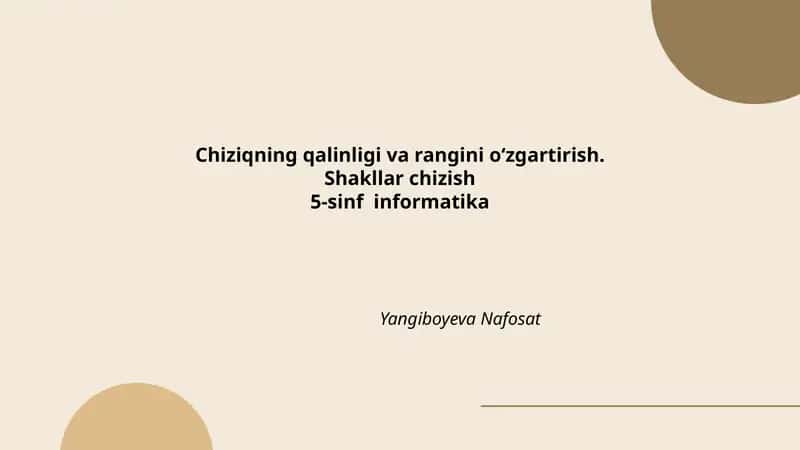 Chiziqning qalinligi va rangini oʻzgartirish. Shakllar chizish