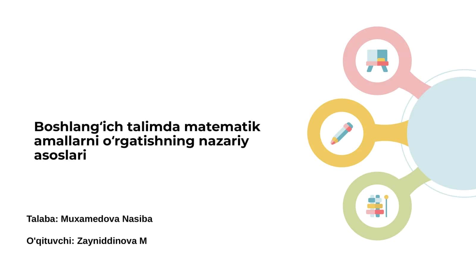 Boshlangʻich talimda matematik amallarni oʻrgatishning nazariy asoslari