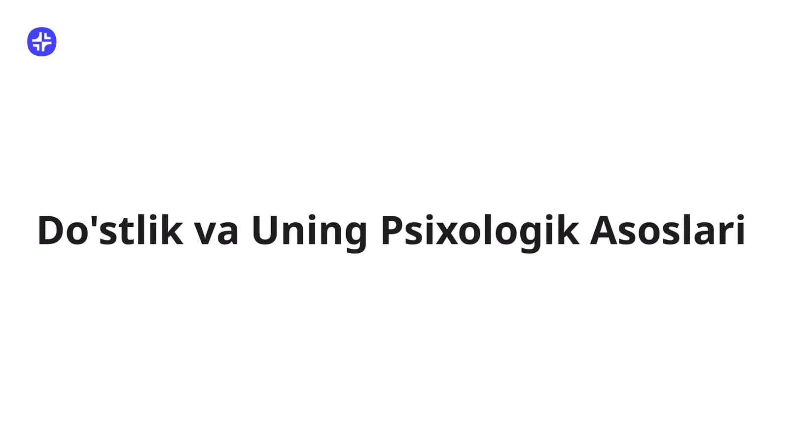 Do'stlik va Uning Psixologik Asoslari