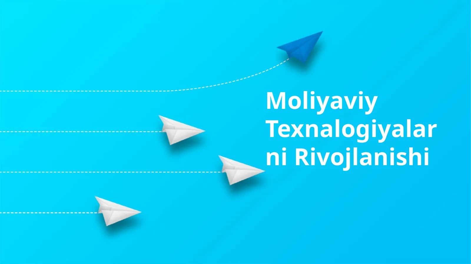 Moliyaviy Texnalogiyalarni Rivojlanishi