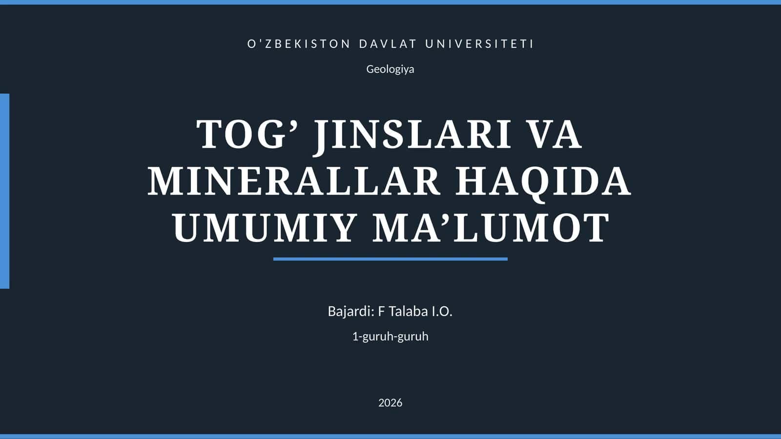 TOG’ JINSLARI VA MINERALLAR HAQIDA UMUMIY MA’LUMOT