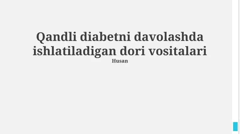 Qandli diabetni davolashda ishlatiladigan dori vositalari