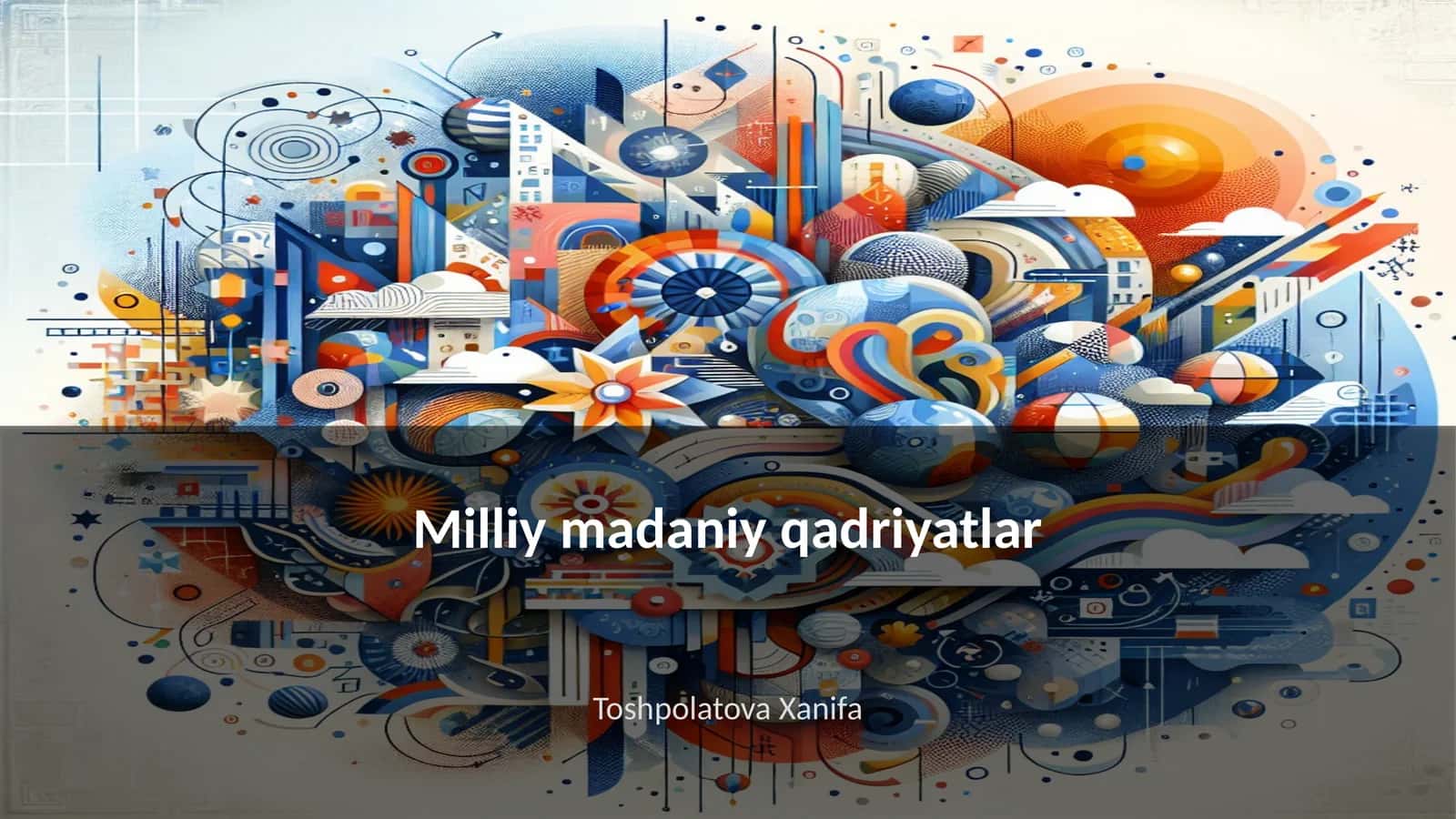 Milliy madaniy qadriyatlar