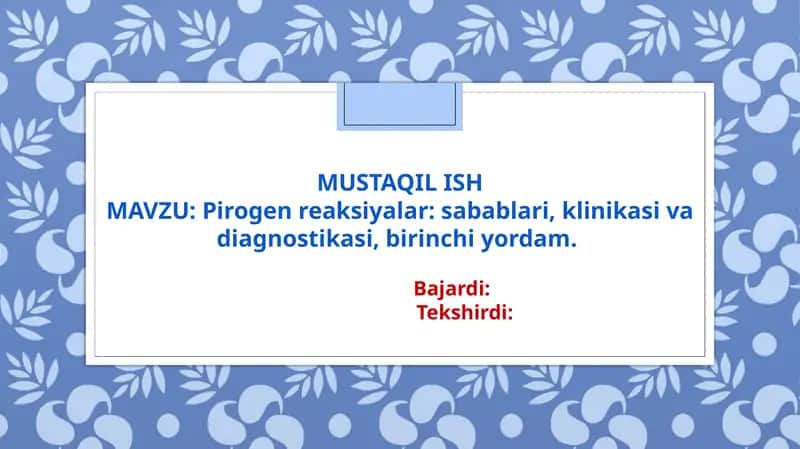 Pirogen reaksiyalar: sabablari, klinikasi va diagnostikasi, birinchi yordam.