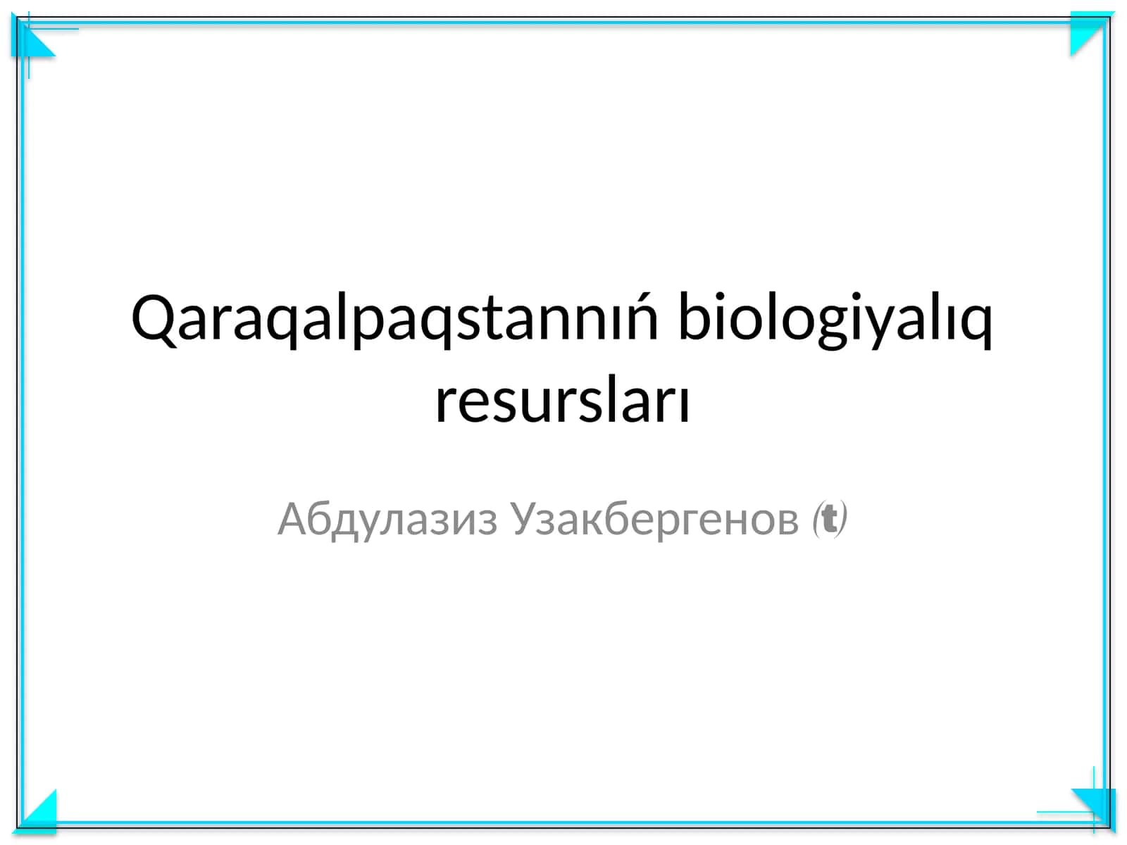 Qaraqalpaqstannıń biologiyalıq resursları