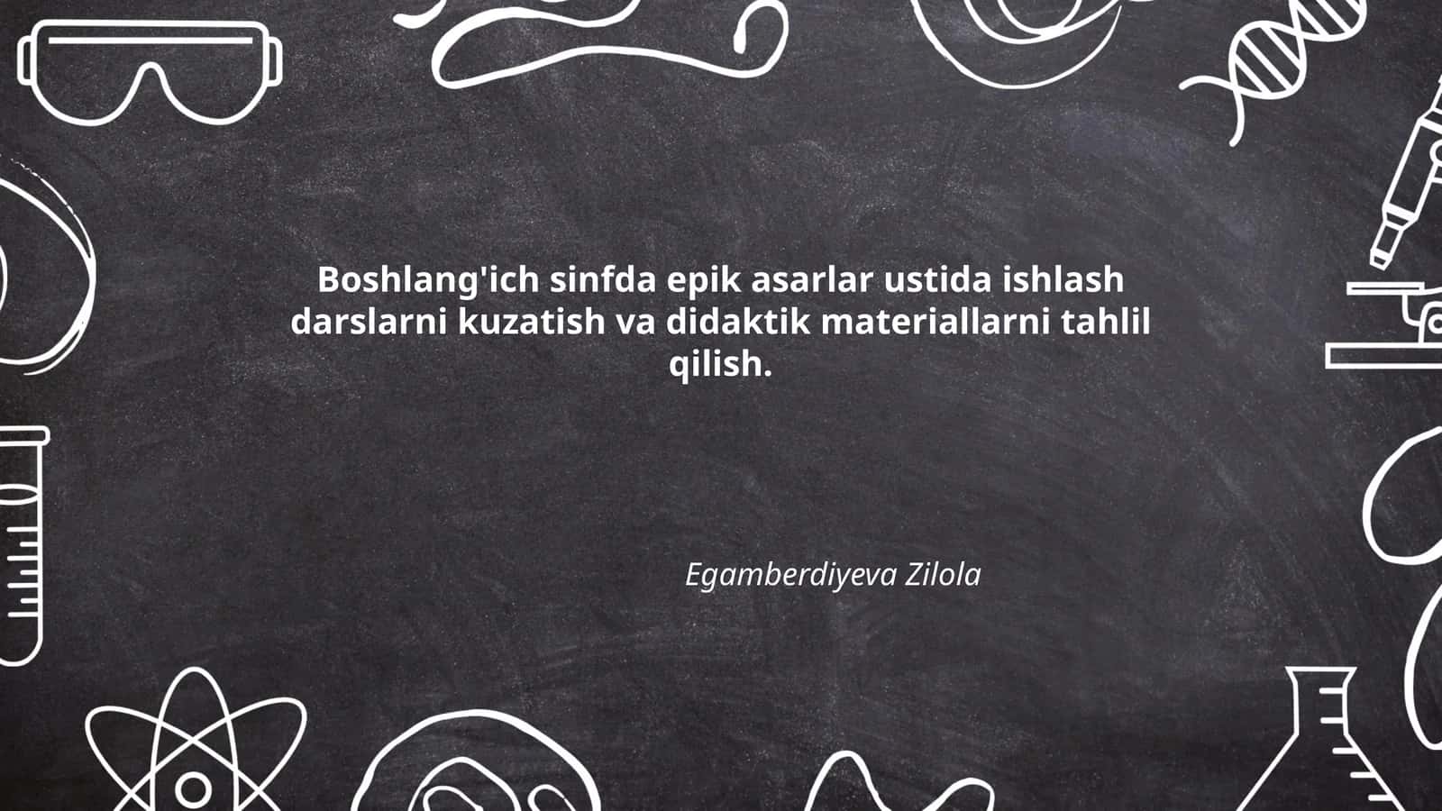 Boshlang'ich sinfda epik asarlar ustida ishlash darslarni kuzatish va didaktik materiallarni tahlil qilish