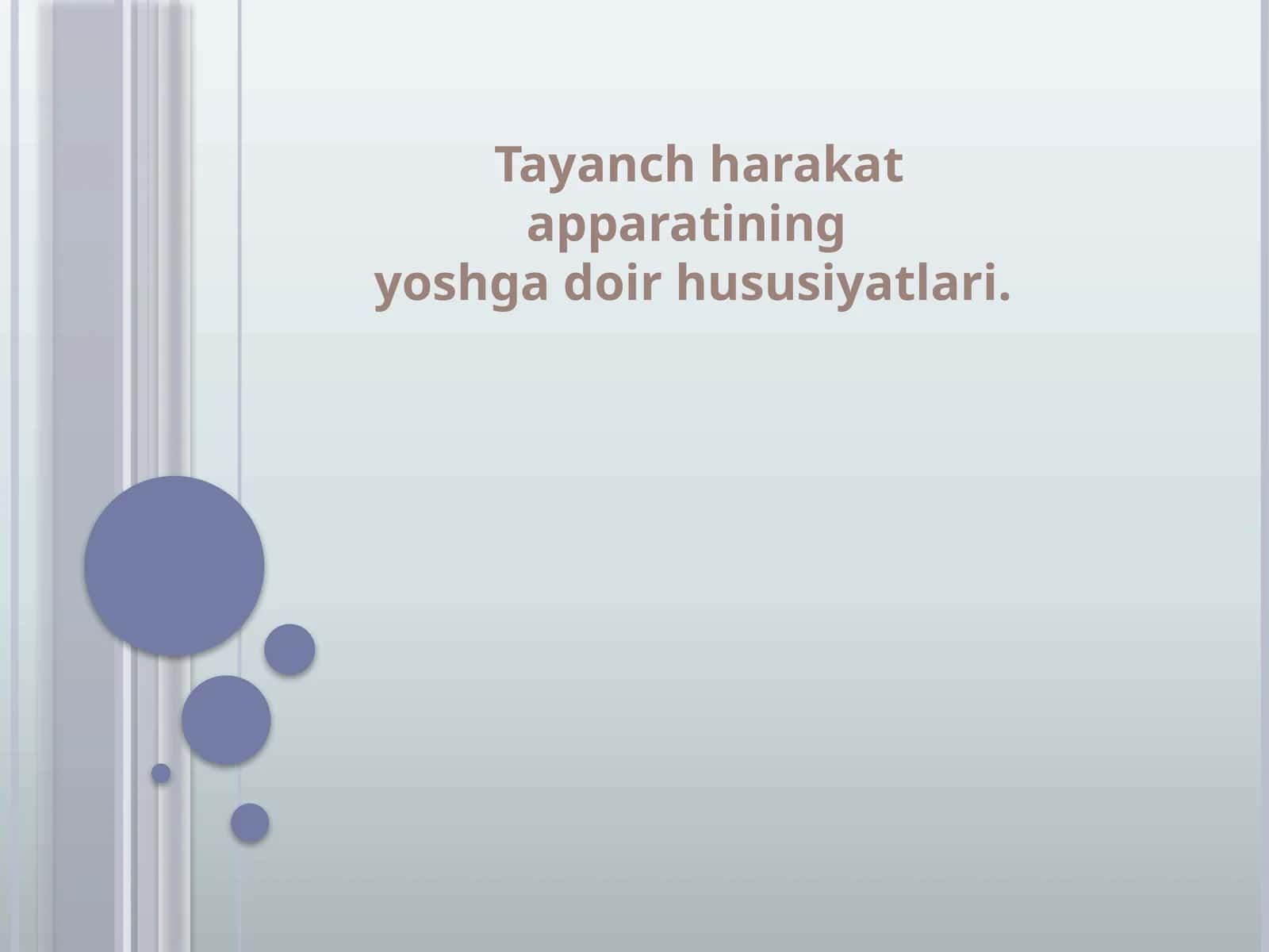 Tayanch-harakat apparatining yoshgadoir hususiyatlari