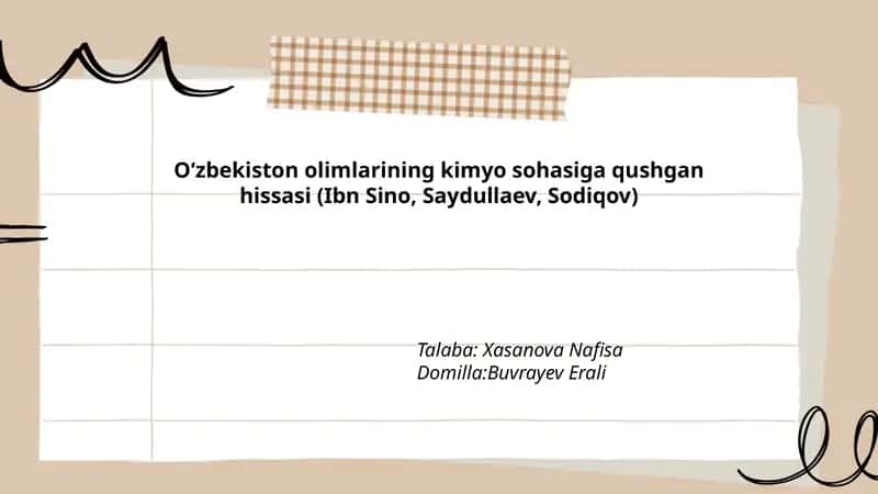 Oʻzbekiston olimlarining kimyo sohasiga qushgan hissasi (Ibn Sino, Saydullaev, Sodiqov)