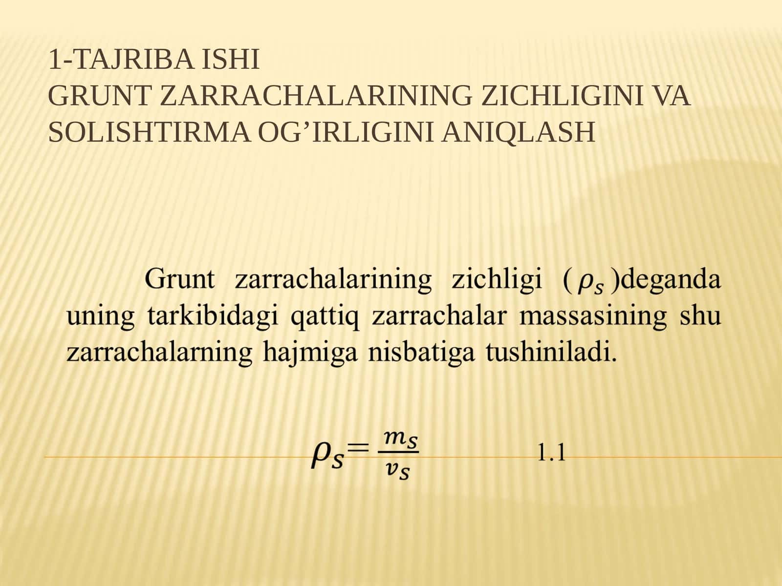 1-tajribaishi Grunt zarra chalarining zichligini va solishtirmani o'g'irligini aniqlash