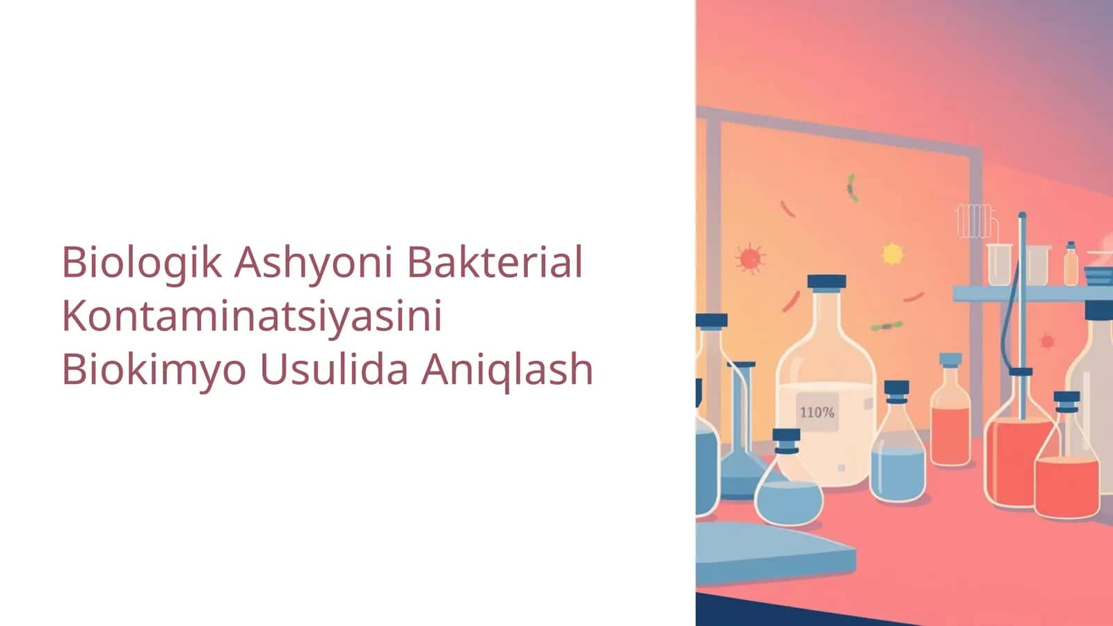 Biologik Ashyoni Bakterial Kontaminatsiyasini Biokimyo Usulida Aniqlash