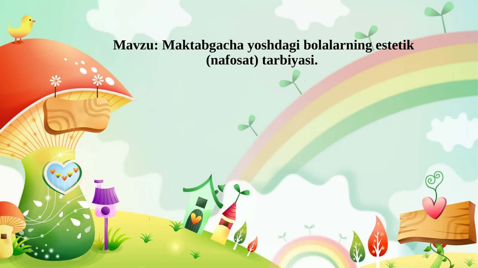 Maktabgacha yoshdagi bolalarning estetik (nafosat) tarbiyasi