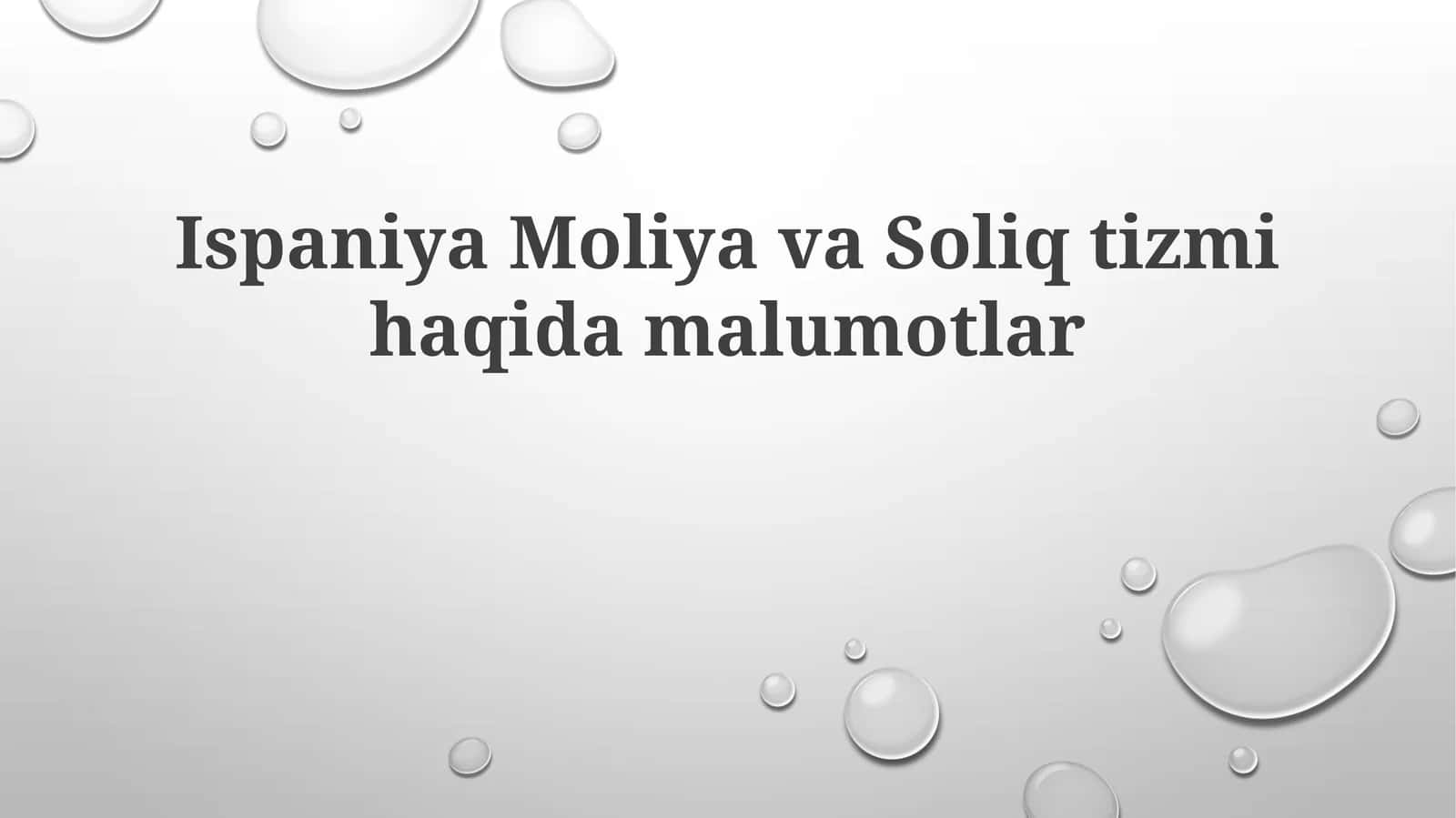 IspaniyaMoliyavaSoliqtizmihaqidamalumotlar