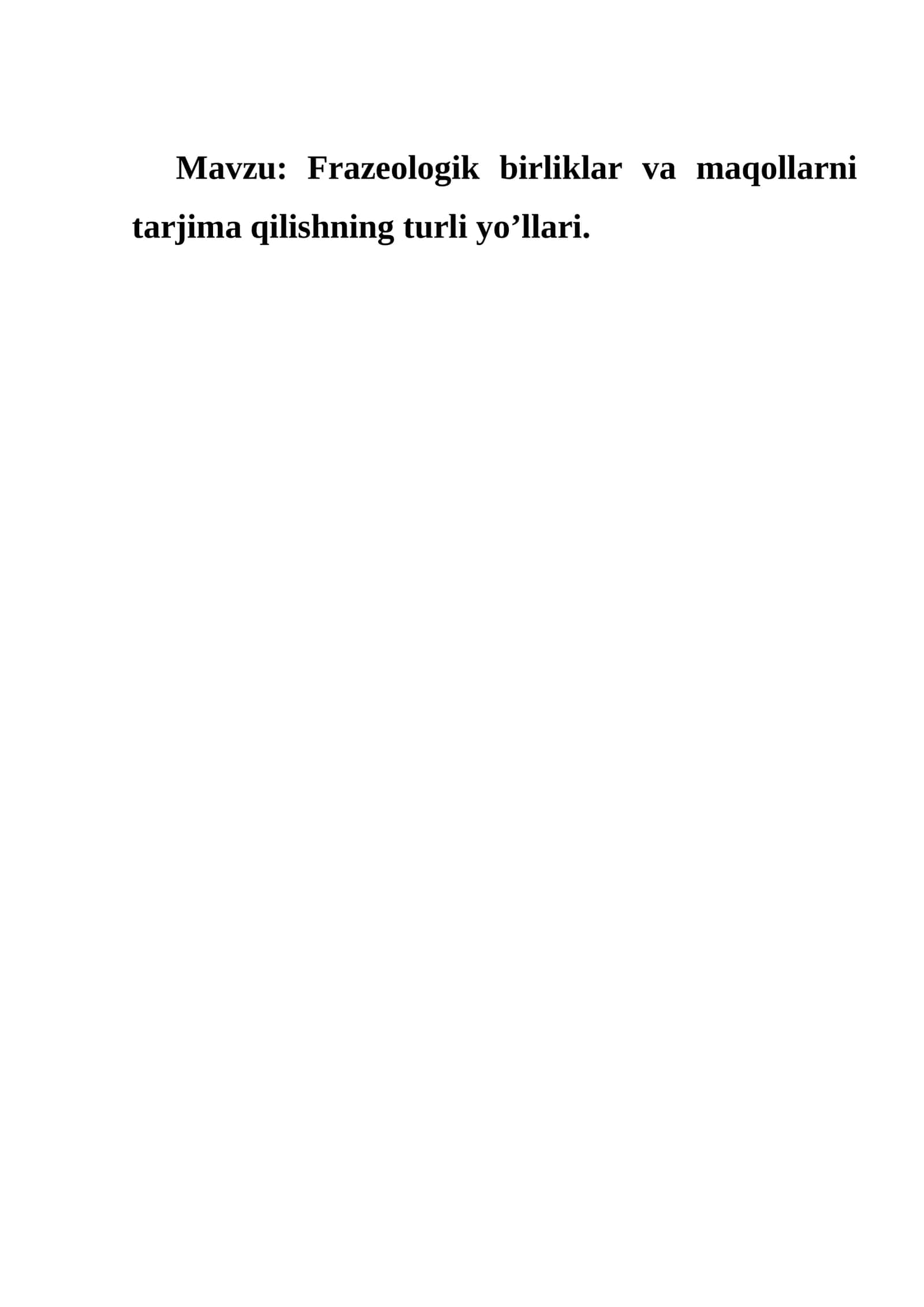 Frazeologik birliklar va maqollarni tarjima qilishning turli yo’llari