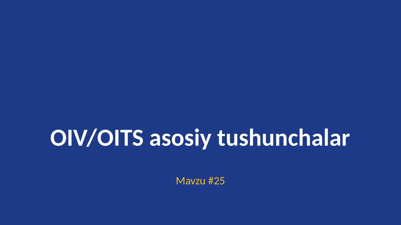 OIV/OITS asosiy tushunchalar