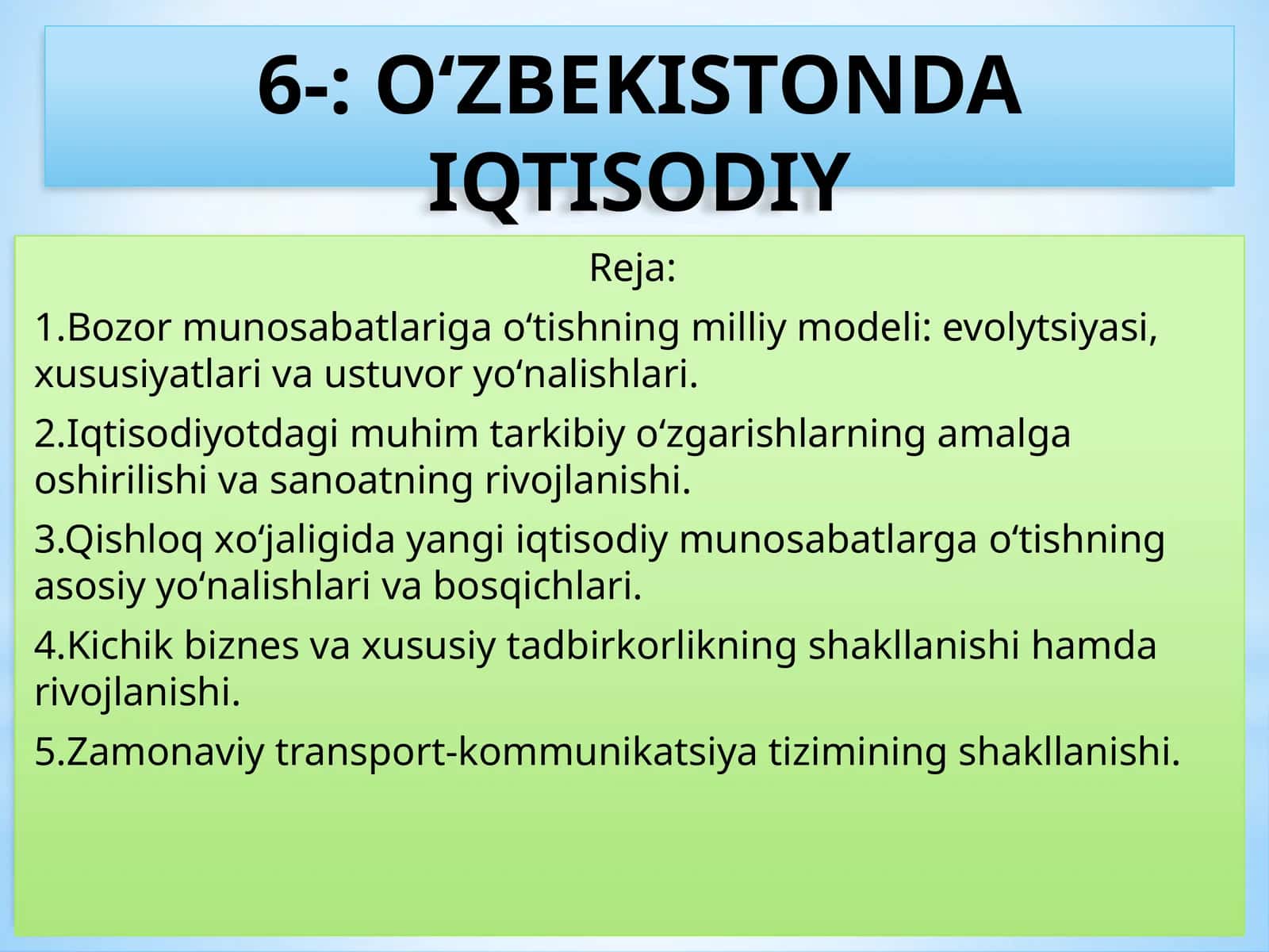 О‘zbekistonda iqtisodiy islohotlarning amalga oshirilishi, bozor munosabatlarining shakllanishi