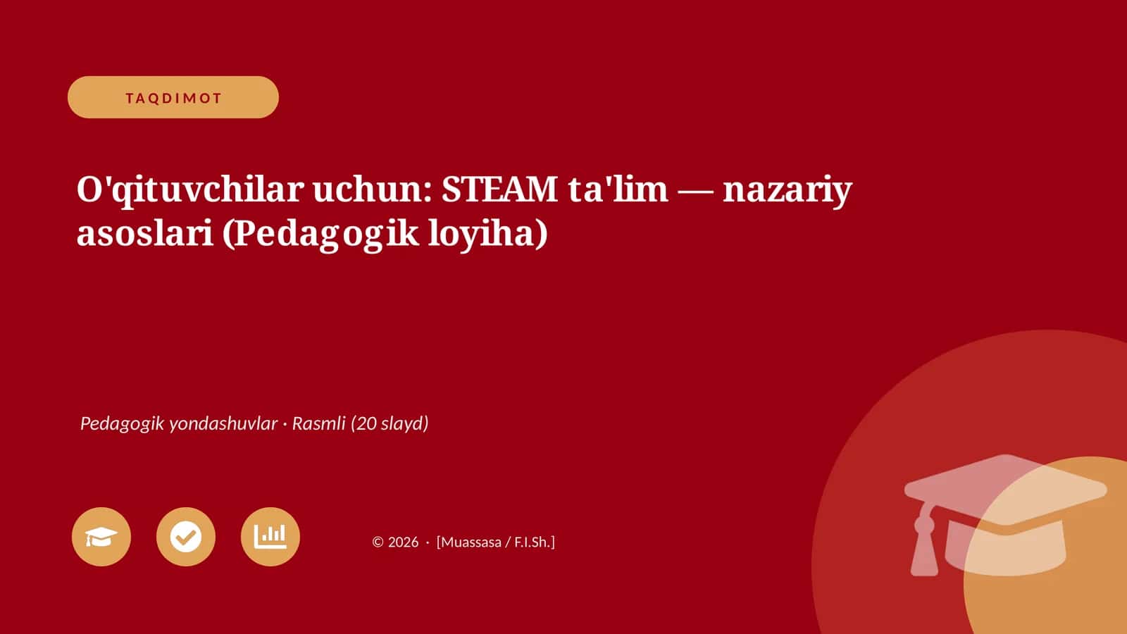 O'qituvchilar uchun: STEAM ta'lim — nazariy asoslari (Pedagogik loyiha)
