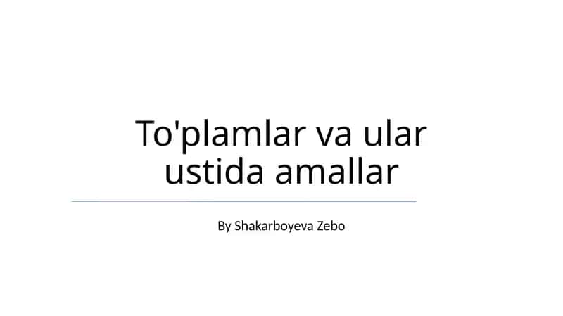 To'plamlar va ular ustida amallar