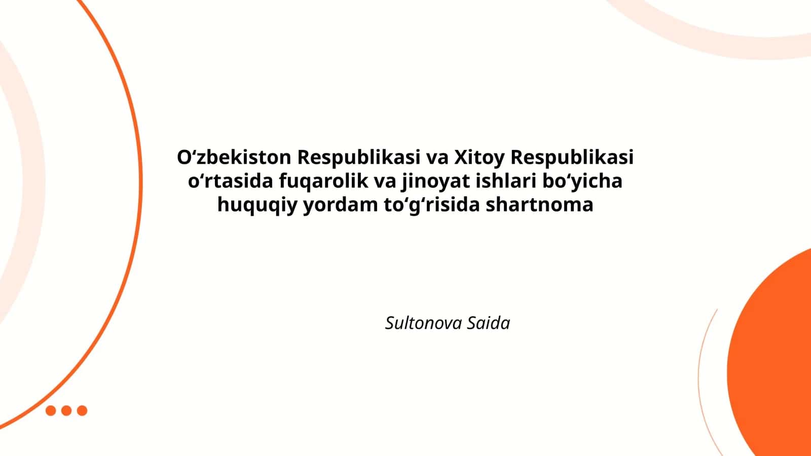 Oʻzbekiston Respublikasi va Xitoy Respublikasi oʻrtasida fuqarolik va jinoyat ishlari boʻyicha huquqiy yordam toʻgʻrisida shartnoma