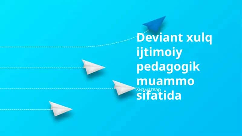 Deviant xulq ijtimoiy pedagogik muammo sifatida