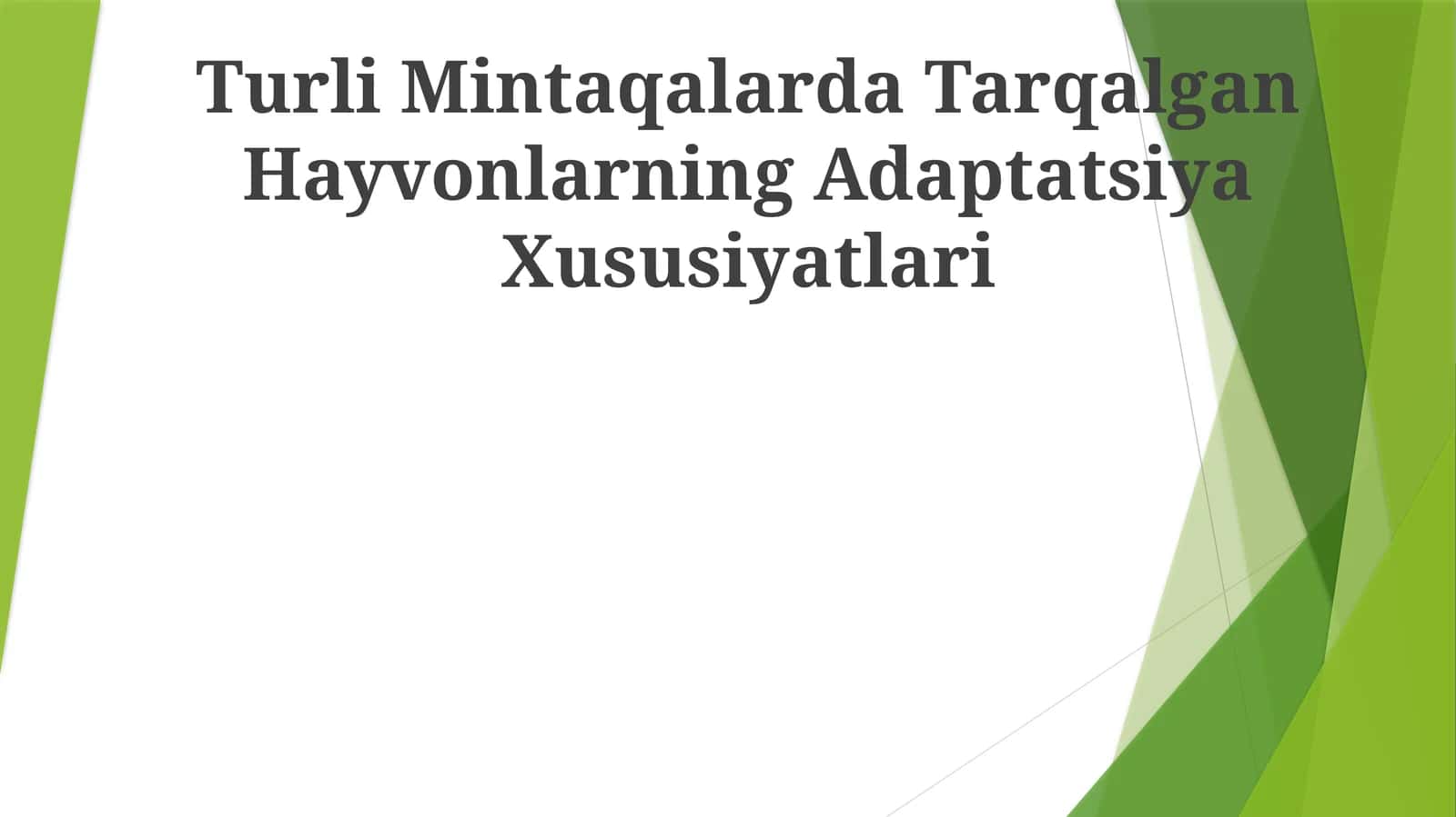 Turli Mintaqalarda Tarqalgan Hayvonlarning Adaptatsiya Xususiyatlari