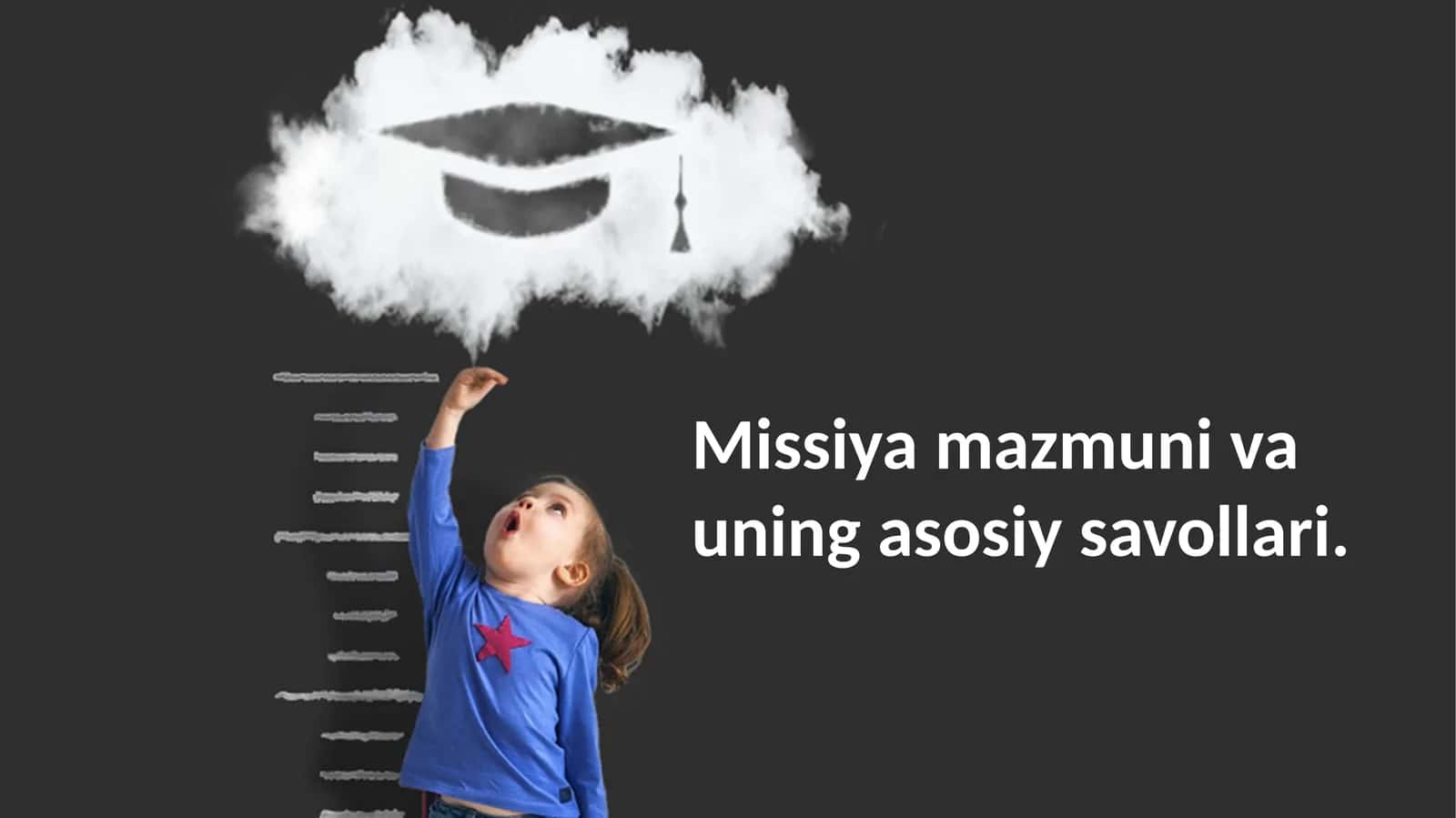 Missiya mazmuni va uning asosiy savollari