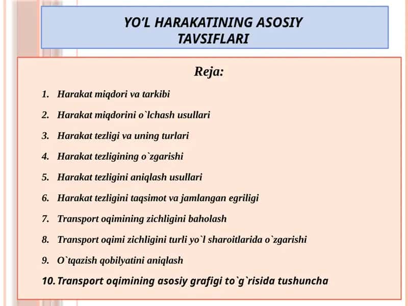 YO’L HARAKATINING ASOSIY TAVSIFLARI