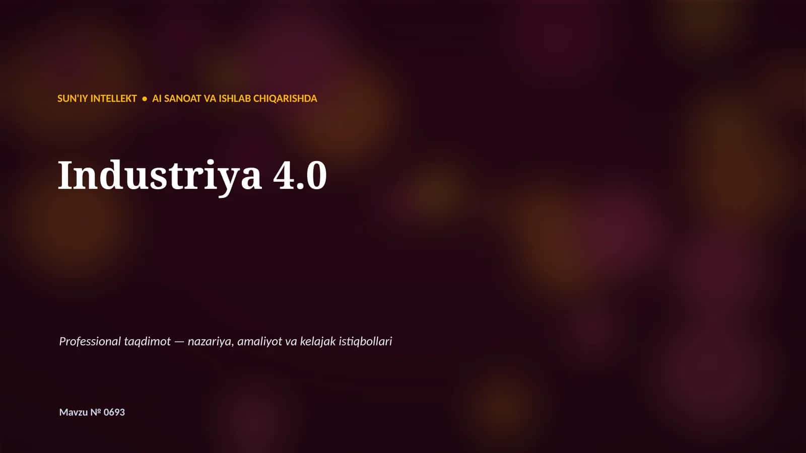 SUN'IY INTELLEKT • AI SANOAT VA ISHLAB CHIQARISHDA