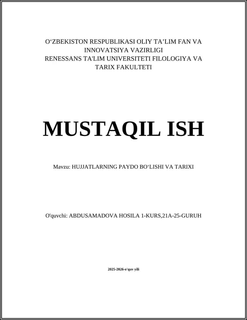 HUJJATLARNING PAYDO BOʻLISHI VA TARIXI