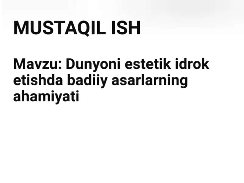 Dunyoning estetik idrok etishda badiiy asarlarning ahamiyati