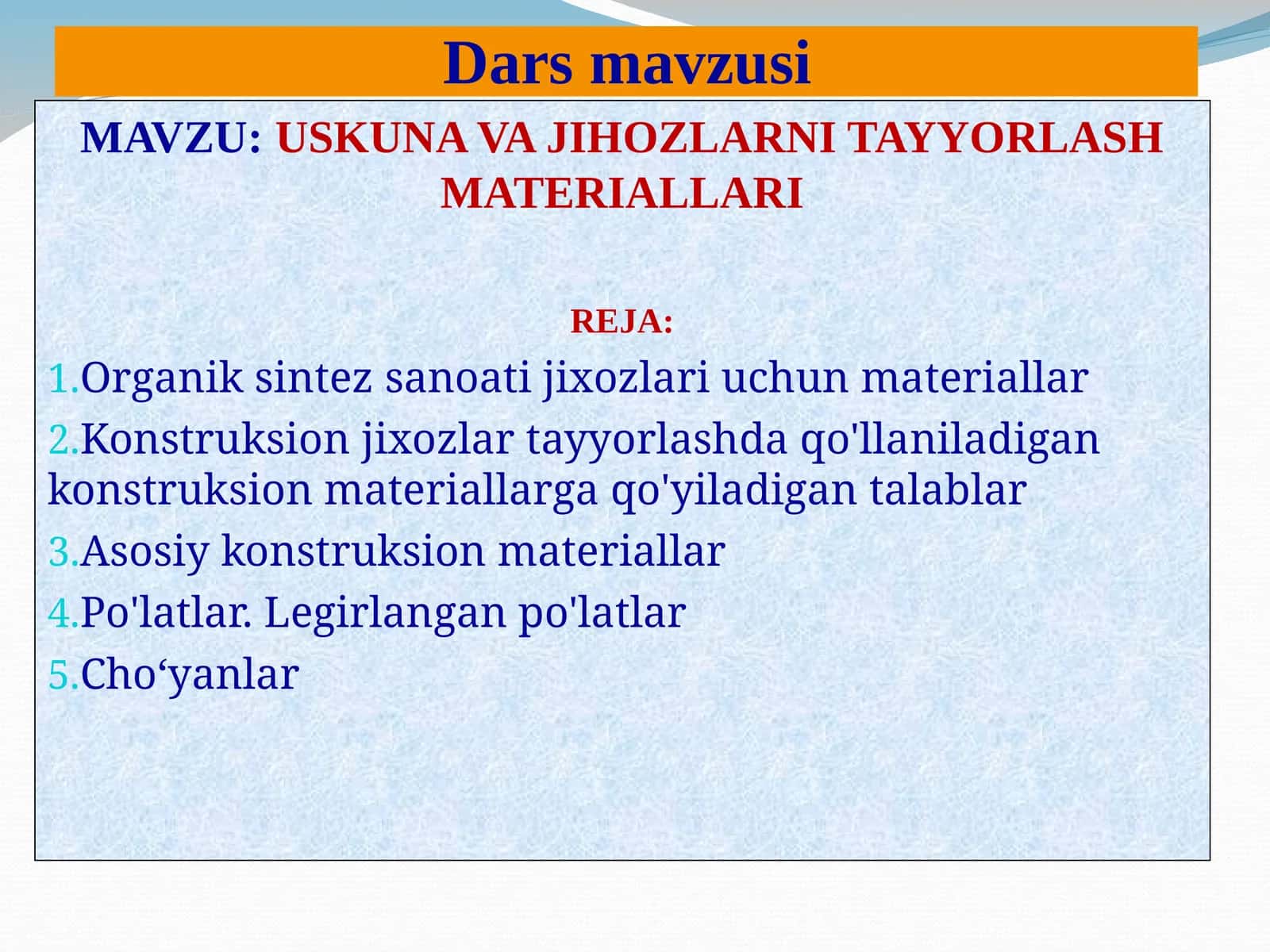 USKUNA VA JIHOZLARNI TAYYORLASH MATERIALLARI