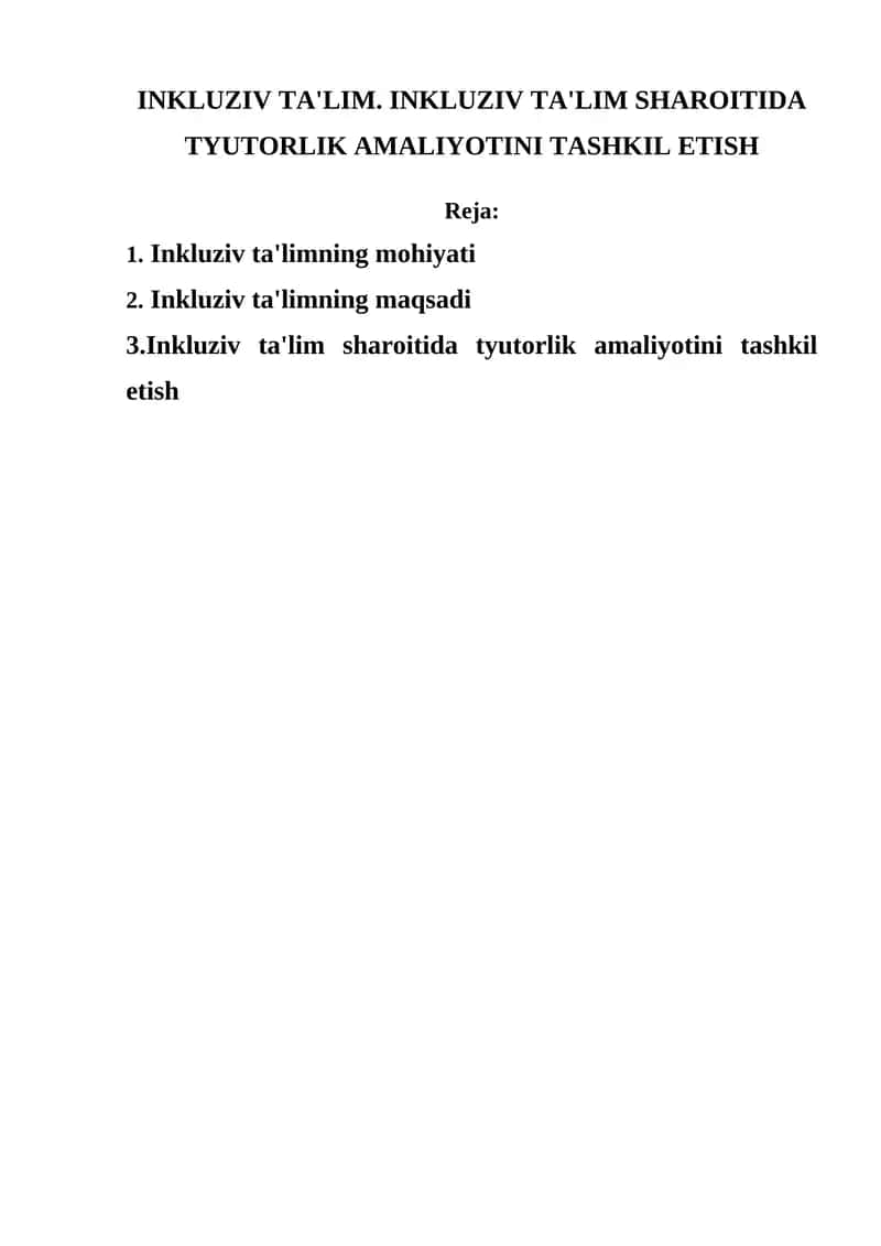INKLUZIV TA'LIM. INKLUZIV TA'LIM SHAROITIDA TYUTORLIK AMALIYOTINI TASHKIL ETISH