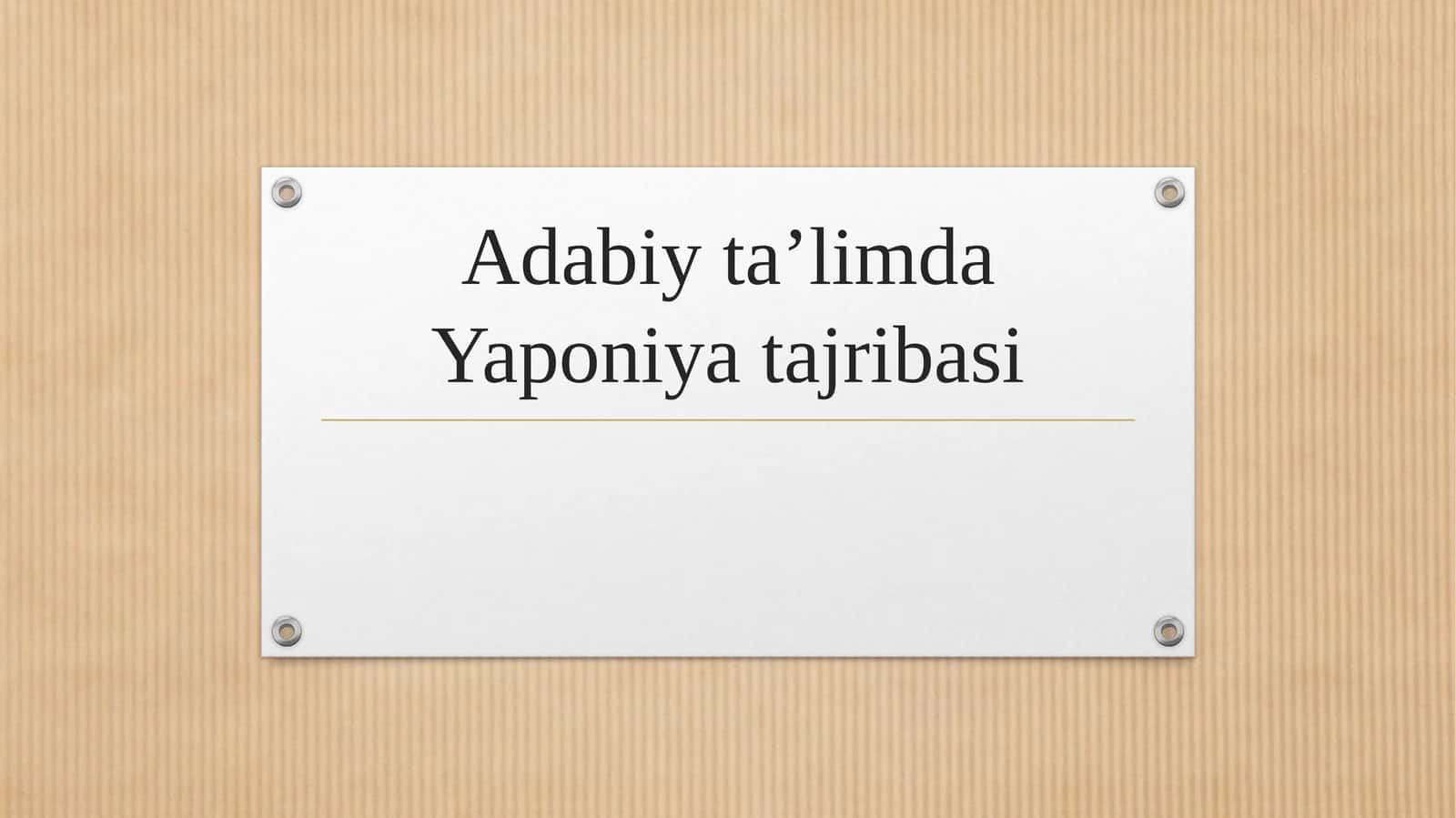 Adabiy ta’limda Yaponiya tajribasi