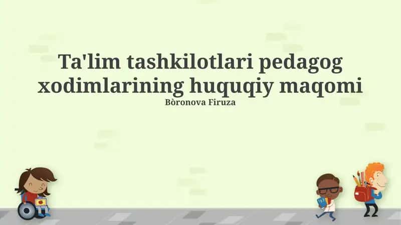 Pedagogik xodimlarining huquqiy maqomi