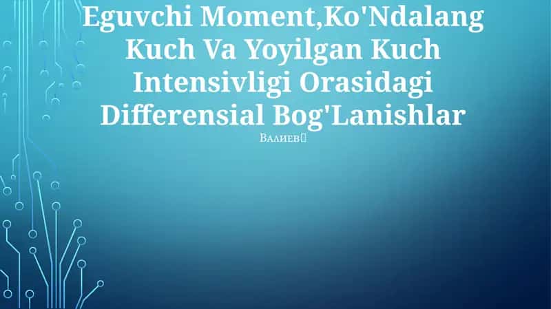 Eguvchi Moment, Ko'Ndalang Kuch Va Yoyilgan Kuch Intensivligi Orasidagi Differensial Bog'Lanishlar