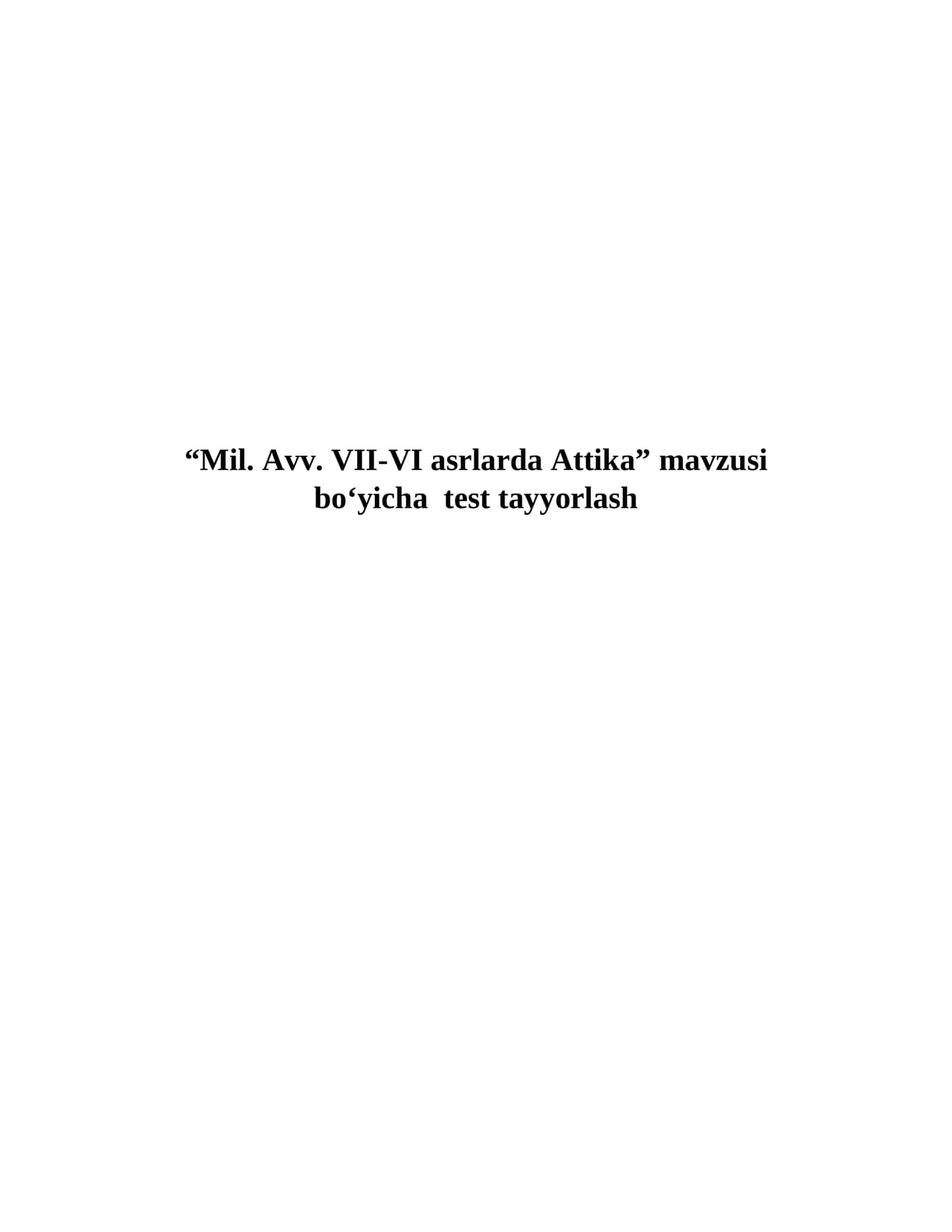 Mil avv VII-VI asrlarda Attika mavzusida test
