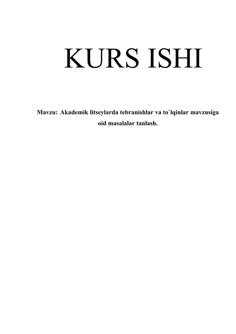 Akademik litseylarda tebranishlar va to`lqinlar mavzusiga oid masalalar tanlash.