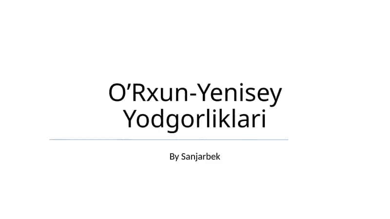 O’Rxun-Yenisey Yodgorliklari