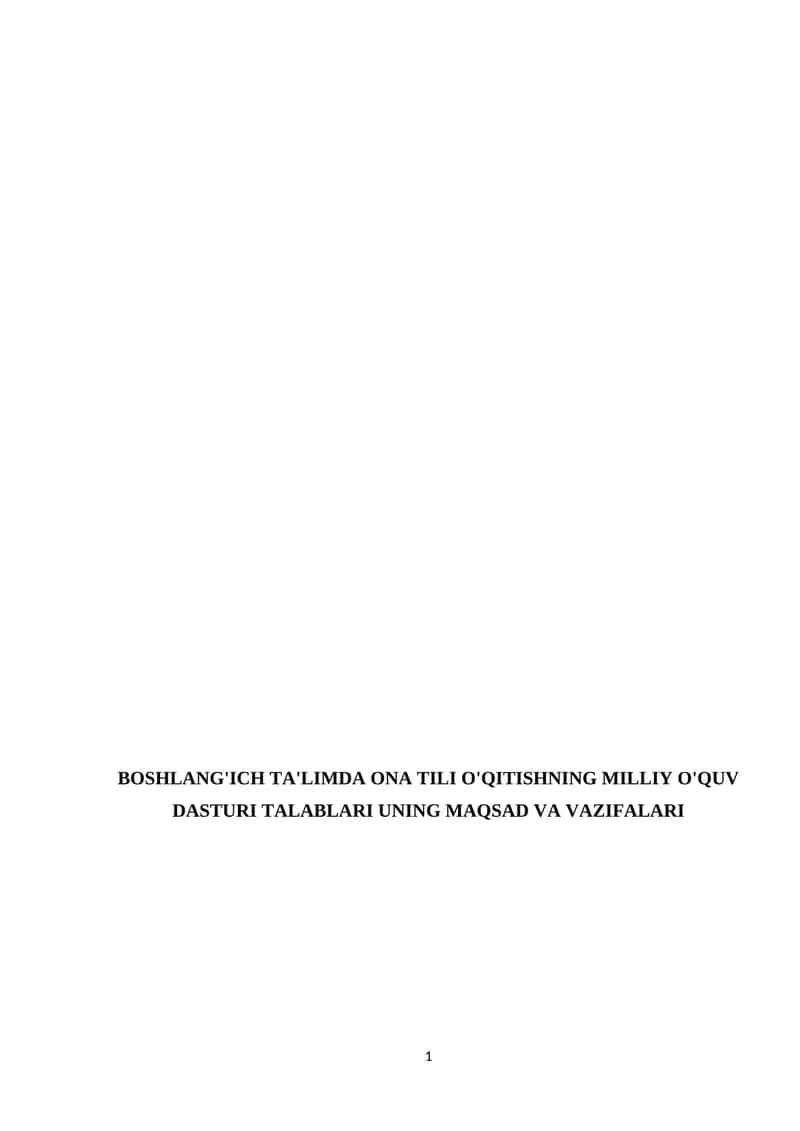 BOSHLANG'ICH TA'LIMDA ONA TILI O'QITISHNING MILLIY O'QUV DASTURI TALABLARI UNING MAQSAD VA VAZIFALARI