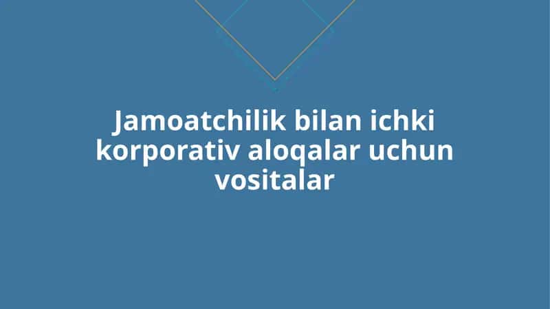 Jamoatchilik bilan ichki korporativ aloqalar uchun vositalar. 6