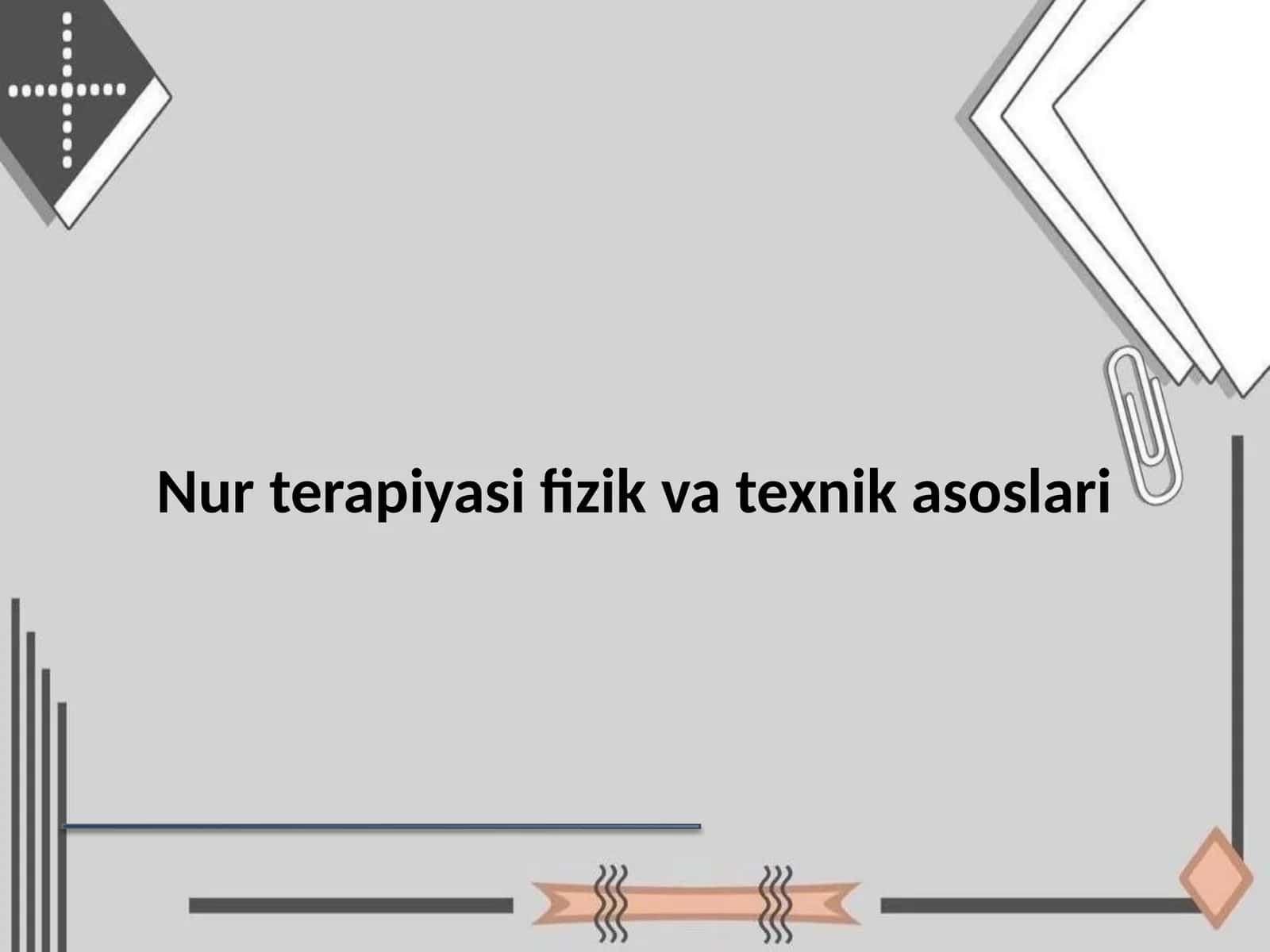 Nur terapiyasi fizik va texnik asoslari