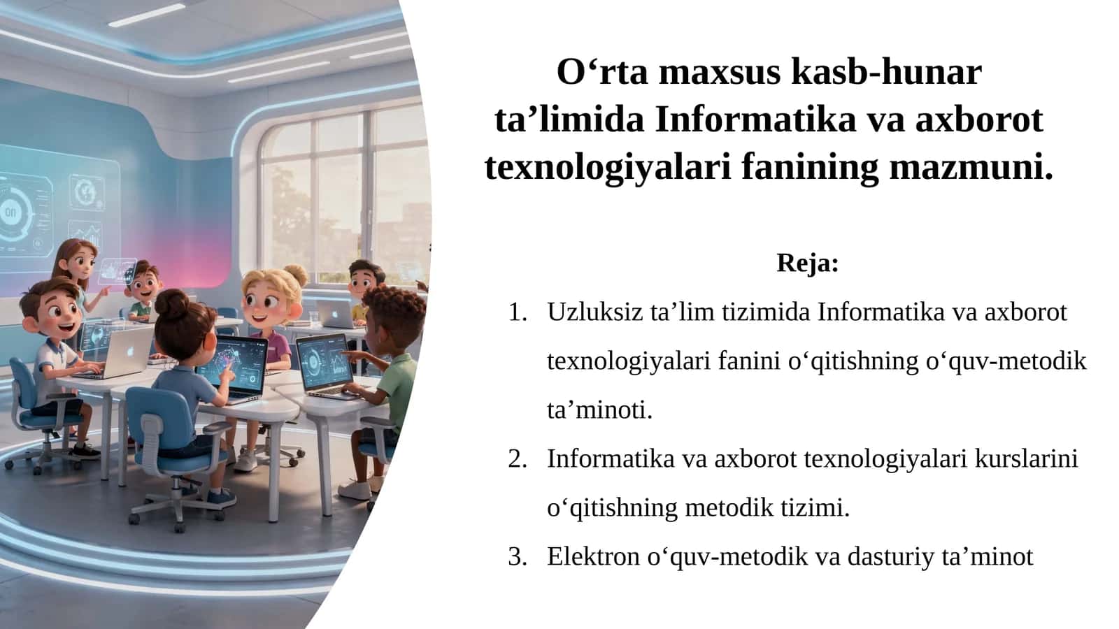 O‘rtamaxsuskasb-hunarta’limidaInformatikavaaxborottexnologiyalarifaniningmazmuni