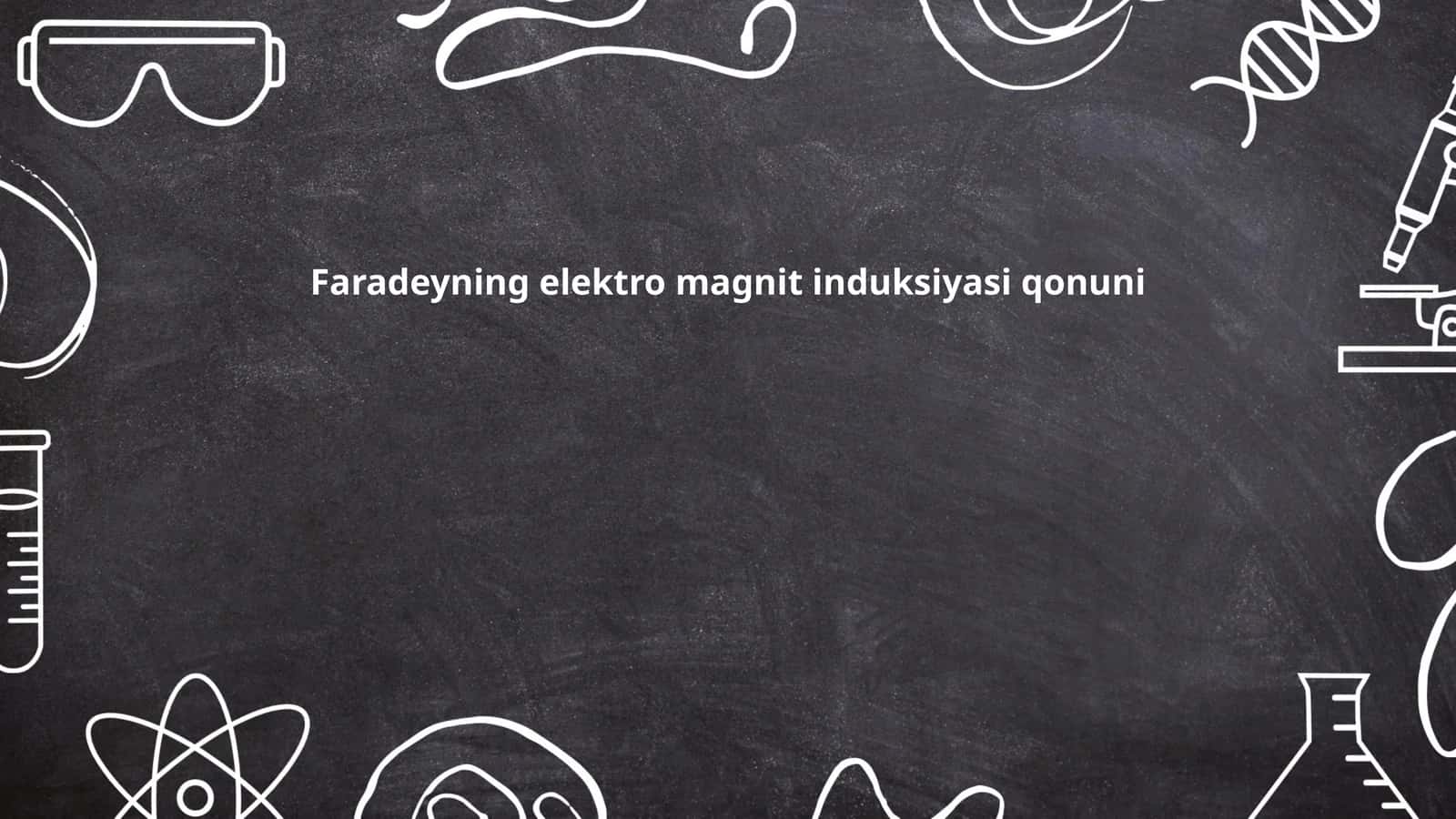Faradeyning elektro magnit induksiyasi qonuni
