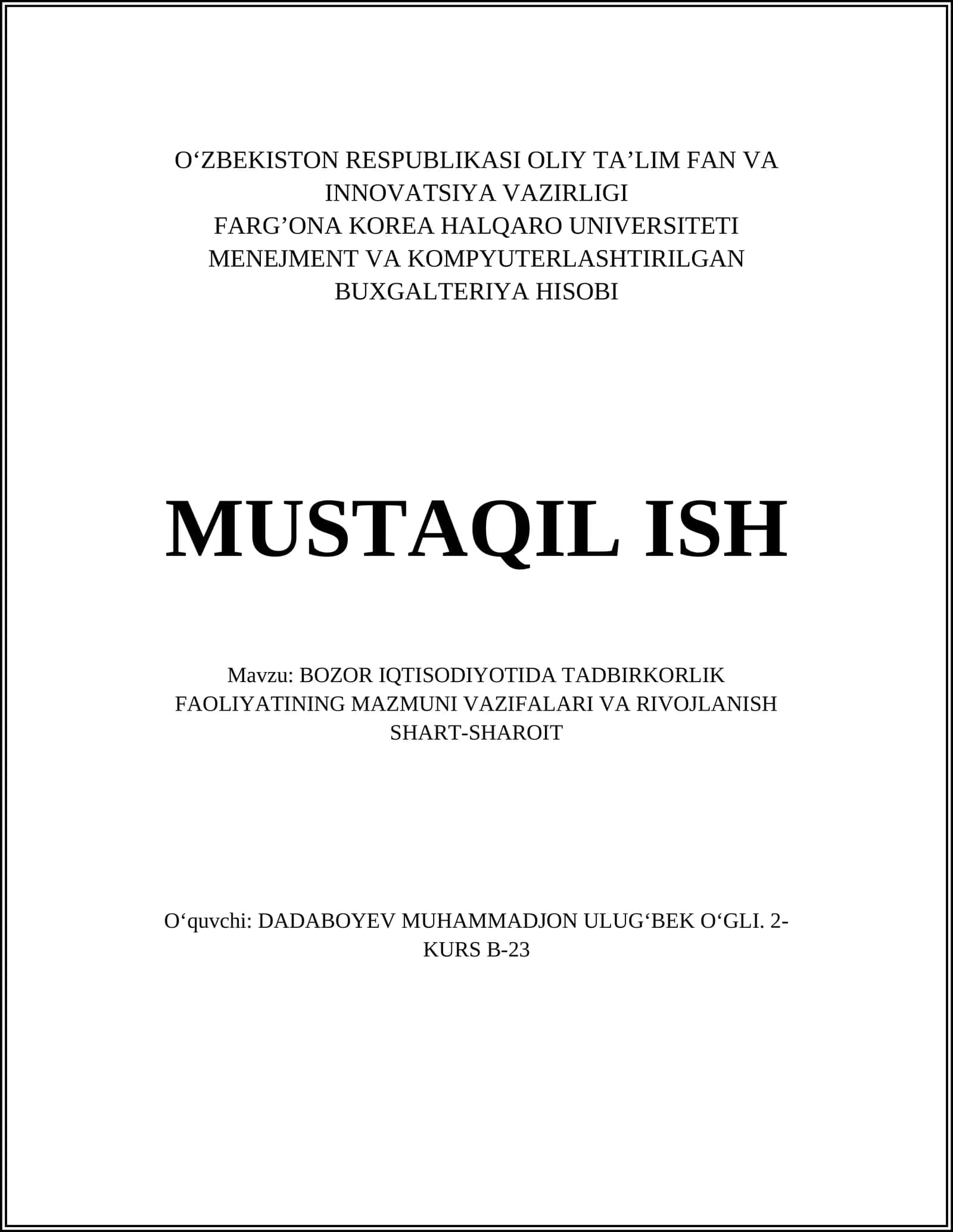 BOZOR IQTISODIYOTIDA TADBIRKORLIK FAOLIYATINING MAZMUNI VAZIFALARI VA RIVOJLANISH SHART-SHAROIT